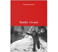 PAULSEN - Récits de montagne et Beaux Livres - Raide Vivant - Roman | Paulsen
