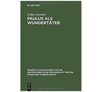 Paulus Als Wundertäter