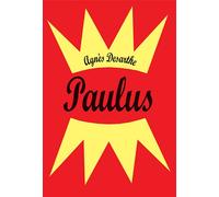 Paulus L'intégrale - Agnès Desarthe - Medium - broché - Roman junior dès 9 ans