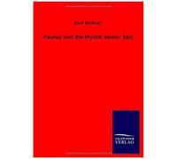 Paulus Und Die Mystik Seiner Zeit