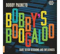 Pauneto, Bobby - Bobby's Boogaloo-Rare Seeco Sessions & Influence [Import]