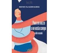 Paura In Mezzo A Un Vasto Campo E Altri Racconti