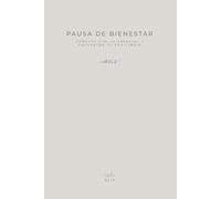 Pausa de bienestar: conecta con lo esencial y encuentra tu equilibrio