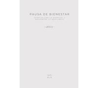 Pausa de bienestar: conecta con lo esencial y encuentra tu equilibrio