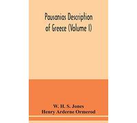Pausanias Description Of Greece (Volume I)