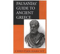 Pausanias' Guide To Ancient Greece
