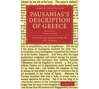 Pausanias – Description de la Grèce – Volume 1 – Traduction