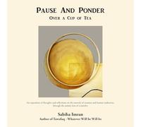 Pause And Ponder Over a Cup of Tea