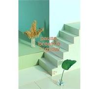 Pause Breathe and Grow by Radim Malinic Radim Malinic (Auteur)