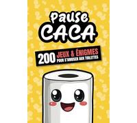 Pause Caca : 200 jeux et énigmes pour s’amuser aux toilettes: Livre d’activités pour Ados Fille et Garçon à partir de 12 ans et Adultes pour se divertir pour le trône, idée cadeau original pas cher
