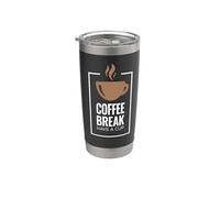 Pause café. Have A Cup Design de café amusant. Gobelet isotherme en acier inoxydable double paroi