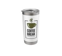Pause café. Have A Cup Design de café amusant. Gobelet isotherme en acier inoxydable double paroi