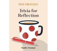 Pause For Puzzles: Trivia For Reflection