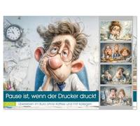 Pause ist, wenn der Drucker druckt (Tischkalender 2026 DIN A5 quer), CALVENDO Monatskalender: In diesem humorvollen Kalender tauchst du ein in die ... der Drucker endlich seinen Papierstau löst.