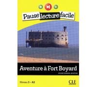 Pause lecture - Aventure à Fort Boyard + CD audio - Sylvie Poisson-Quinton - Cle International - broché - Méthode de langue