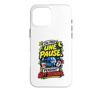 Pause Sept Secondes Infirmière de Nuit Humour Cadeau Coque pour iPhone 16 Pro Max