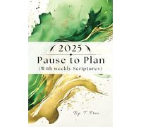 Pause to Plan ~ Green, Gold & Growing: (With weekly Scriptures)