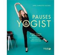 Pauses Yogist Anne-Charlotte Vuccino (Auteur)