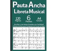 Pauta Ancha para Músicos - Libreta Musical de Doble Página Amplia (A4): Cuaderno de Música con Pauta Doble e Individual - Ideal para Adultos, ... la Lectura y Composición en Español (Verde)