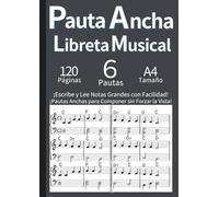 Pauta Ancha para Músicos - Libreta Musical de Doble Página Amplia (A4): Cuaderno de Música con Pauta Doble e Individual - Ideal para Adultos, ... la Lectura y Composición en Español (Gris)