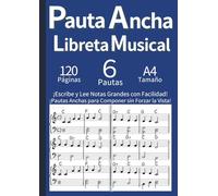 Pauta Ancha para Músicos - Libreta Musical de Doble Página Amplia (A4): Cuaderno de Música con Pauta Doble e Individual - Ideal para Adultos, ... la Lectura y Composición en Español (Azul)