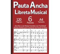 Pauta Ancha para Músicos - Libreta Musical de Doble Página Amplia (A4): Cuaderno de Música con Pauta Doble e Individual - Ideal para Adultos, ... la Lectura y Composición en Español (Rojo)