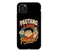 Pautang Lang Promise! Humour Filipino Dette Coque pour iPhone 11 Pro Max