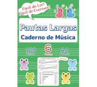 Pautas Largas Caderno de Música: O Primeiro Papel Pautado Perfeito para Crianças e Iniciantes | 120 Páginas, 6 Pautas, A4 | Capa Verde | BÔNUS Guia Rápido de Música