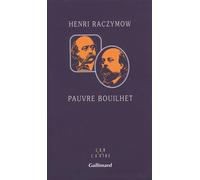 Pauvre Bouilhet - Henri Raczymow - Gallimard - broché - Essai
