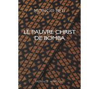 Pauvre christ de bomba - BETI MONGO (CAM) - Presence Africaine - Livre