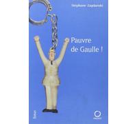 Pauvre de Gaulle !