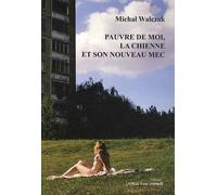 Pauvre de moi, la chienne et son nouveau mec