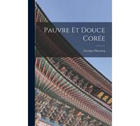 Pauvre Et Douce Corée