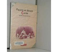 PAUVRE ET DOUCE COREE