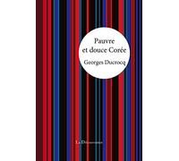 Pauvre et douce Corée