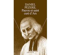 Pauvre Et Saint Cure D'ars