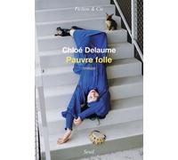 Pauvre folle - Chloé Delaume - Seuil - broché - Roman