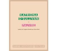 Pauvre Katriona O'Sullivan (Auteur), Simon Baril (Traduction)