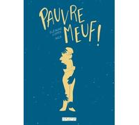 Pauvre meuf !