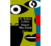 Pauvre Miss Finch Une histoire de famille - Wilkie Collins - Libretto - broché - Roman