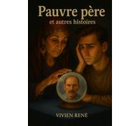 Pauvre père et autres histoires