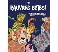 Pauvres bêtes !