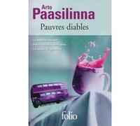 Pauvres diables Arto Paasilinna (Auteur), Antoine Chalvin (Traduction), Anne Colin Du Terrail (Traduction)