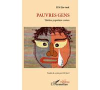 Pauvres gens Théâtre populaire coréen - Jin-Taek Lim - L'harmattan - broché - Théâtre