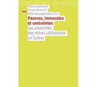 Pauvres, immorales et contraintes: Les adversités des mères célibataires en Suisse