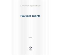 Pauvres morts - Emmanuelle Bayamack-Tam - P.o.l. - broché - Roman