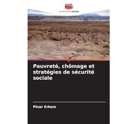 Pauvreté, chômage et stratégies de sécurité sociale