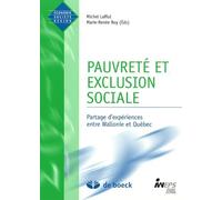 PAUVRETE ET EXCLUSION SOCIALE: PARTAGE D'EXPERI.ENCES ENTRE WALLONIE ET QUEBEC