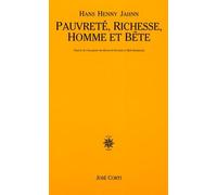 Pauvreté, richesse, homme et bête Hans Henny Jahnn (Auteur), René Radrizzani (Traduction), Huguette Radrizzani (Traduction)