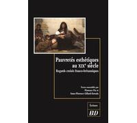 Pauvretés Esthétiques Au Xixe Siècle - Regards Croisés Franco-Britanniques